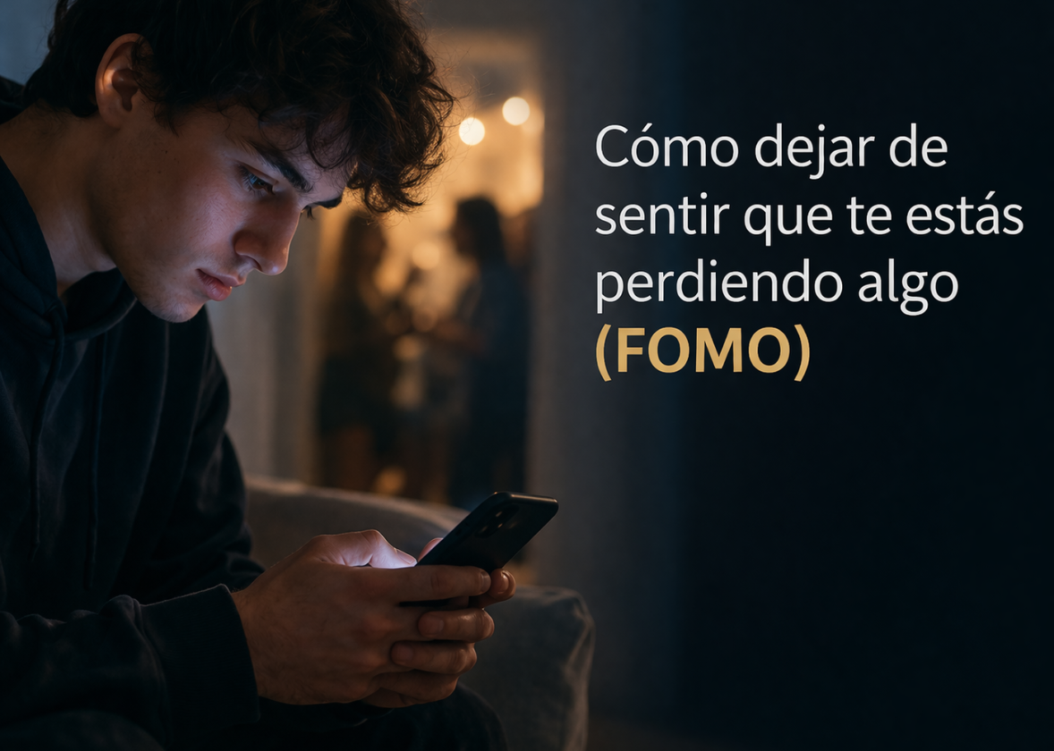 Cómo dejar de sentir que te estás perdiendo algo (FOMO)
